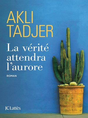 cover image of La vérité attendra l'aurore